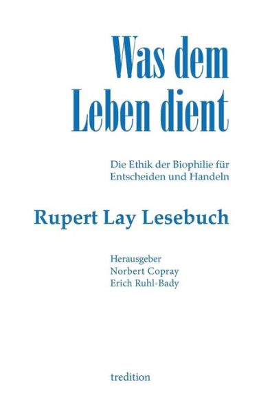 Cover for Lay · Was dem Leben dient (Book) (2019)