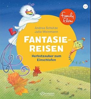 Cover for Andrea Schütze · FamilyFlow. Fantasiereisen. Herbstzauber zum Einschlafen (Book) (2022)