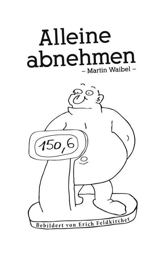 Cover for Waibel · Alleine abnehmen (Book)