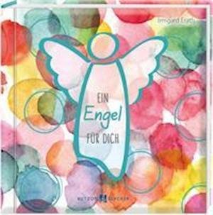 Cover for Irmgard Erath · Ein Engel für dich (Pocketbok) (2021)