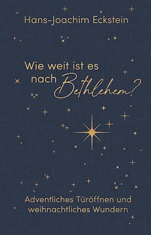 Cover for Hans-Joachim Eckstein · Wie weit ist es nach Bethlehem? (Book) (2022)