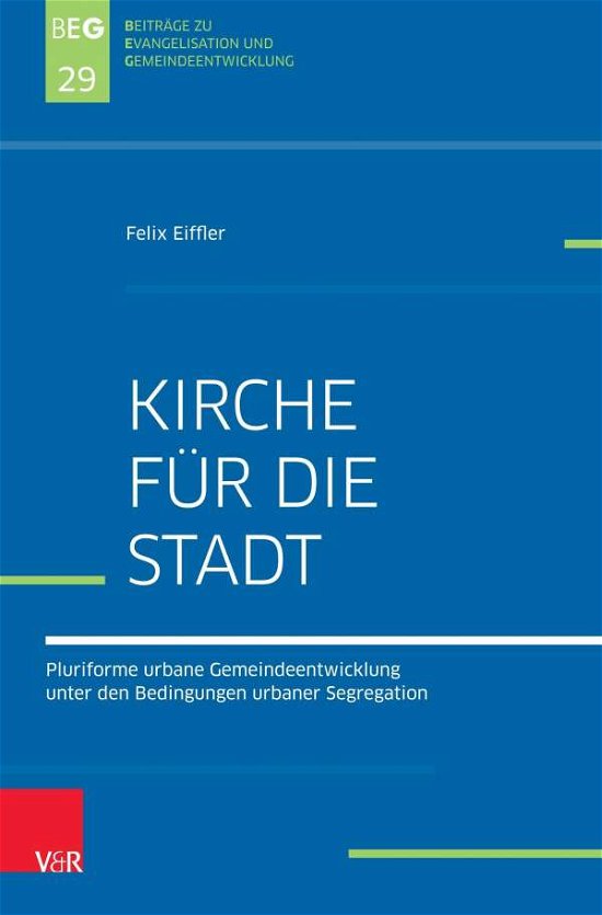 Cover for Eiffler · Kirche für die Stadt (Book) (2020)