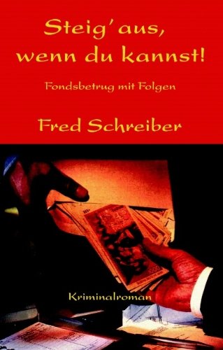 Cover for Fred Schreiber · Steig Aus, Wenn Du Kannst! (Paperback Book) [German edition] (2005)
