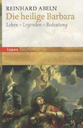 Cover for Reinhard Abeln · Topos Tb.768 Abeln.heilige Barbara (Bok)