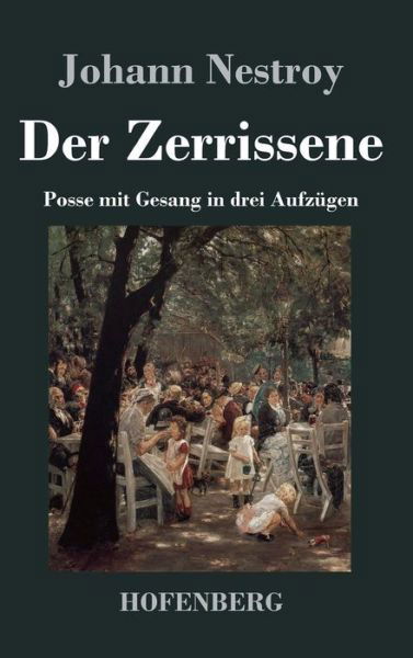 Cover for Johann Nestroy · Der Zerrissene (Hardcover Book) (2018)