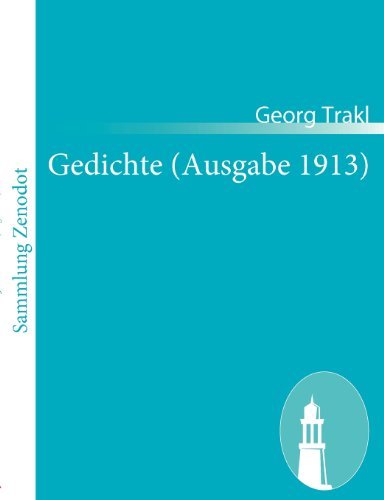 Gedichte (Ausgabe 1913) (German Edition) - Georg Trakl - Libros - Contumax Gmbh & Co. Kg - 9783843062688 - 7 de diciembre de 2010