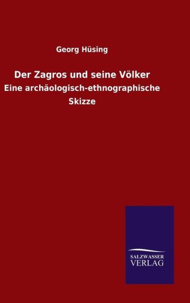 Cover for Hüsing · Der Zagros und seine Völker (Book) (2015)