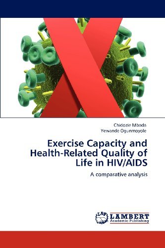 Cover for Yewande Ogunmoyole · Exercise Capacity and Health-related Quality of Life in Hiv / Aids: a Comparative Analysis (Pocketbok) (2012)