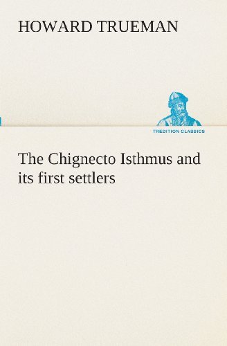 Cover for Howard Trueman · The Chignecto Isthmus and Its First Settlers (Tredition Classics) (Paperback Bog) (2013)