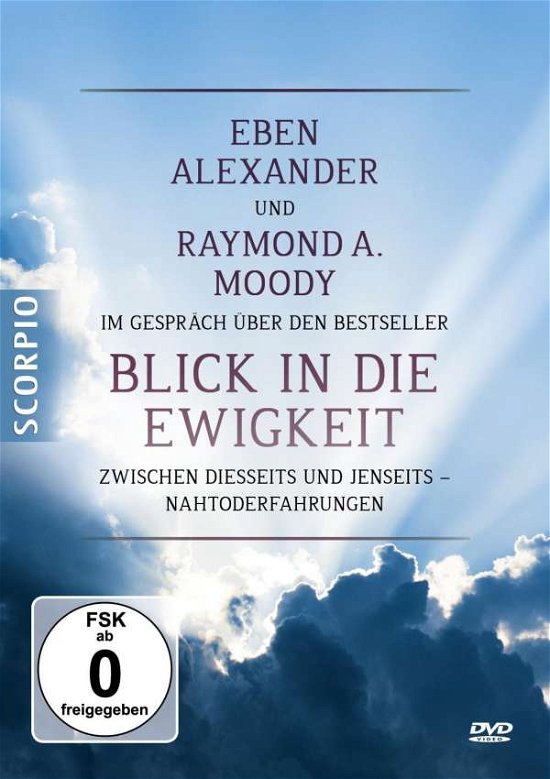 Cover for Eben, Alexander; Moody, Raymond A. · DVD Eben Alexander und Raymond A. Moody im Gespräch über den Bestseller Blick in die Ewigkeit - DV (DVD) (2016)