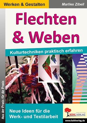 Cover for Zibell · Flechten &amp; Weben (Buch)