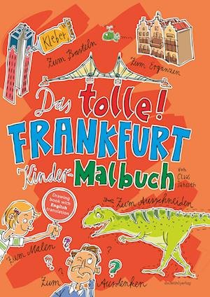 Cover for Claas Janssen · Das tolle Frankfurt Kinder-Malbuch (Bog) (2023)