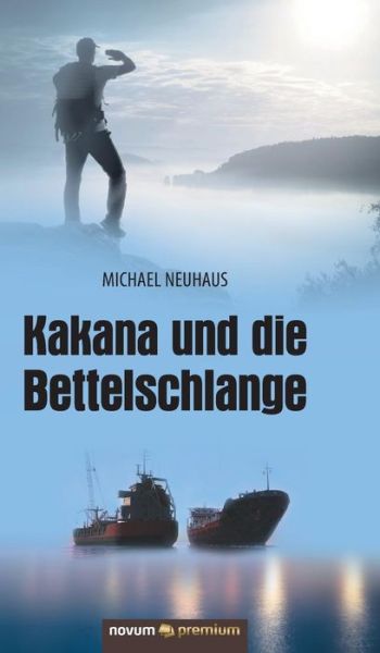 Cover for Neuhaus · Kakana und die Bettelschlange (Book) (2019)