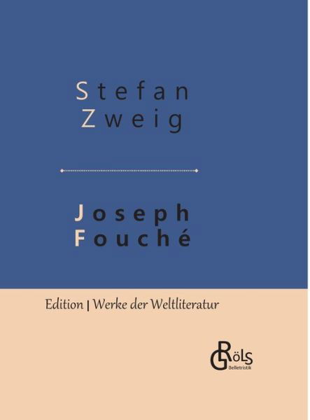 Joseph Fouché - Zweig - Książki -  - 9783966372688 - 20 września 2019