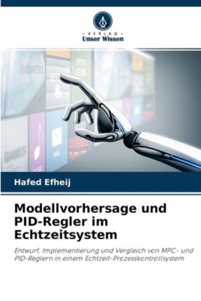 Cover for Efheij · Modellvorhersage und PID-Regler (Bok) (2020)