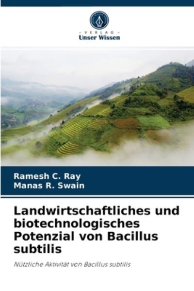 Cover for Ramesh C Ray · Landwirtschaftliches und biotechnologisches Potenzial von Bacillus subtilis (Paperback Book) (2021)