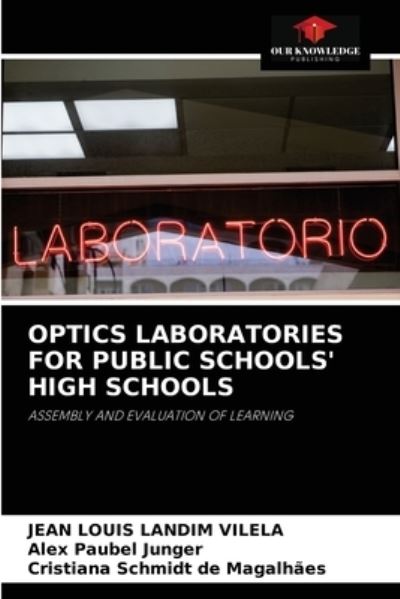 Cover for Jean Louis Landim Vilela · Optics Laboratories for Public Schools' High Schools (Paperback Book) (2021)