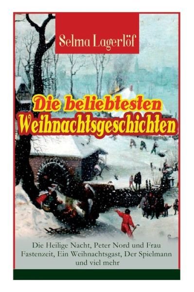 Cover for Selma Lagerloef · Die beliebtesten Weihnachtsgeschichten von Selma Lagerloef (Taschenbuch) (2018)