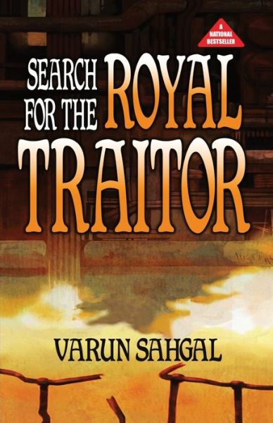 Cover for Sahgal Varun · Search For The Royal Traitor (Paperback Book) (2020)