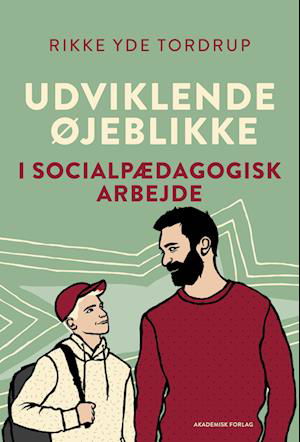 Cover for Rikke Yde Tordrup · Udviklende øjeblikke i socialpædagogisk arbejde (Sewn Spine Book) [2.º edición] (2023)