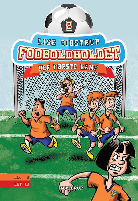 Cover for Lise Bidstrup · Fodboldholdet, 2: Fodboldholdet #2: Den første kamp (Innbunden bok) [1. utgave] (2018)