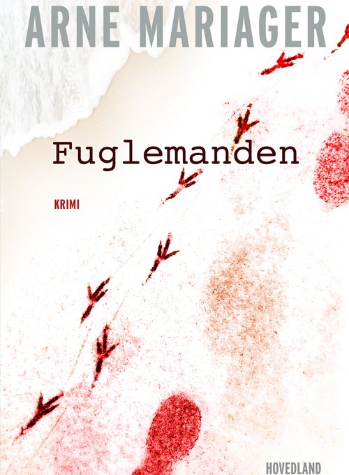 Cover for Arne Mariager · Fuglemanden (Bound Book) [1st edition] (2021)