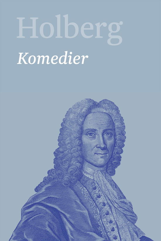 Cover for Holberg Ludvig · Holberg. Ludvig Holbergs hovedværker 1-22: Komedier 1 (Bound Book) [1. Painos] (2016)