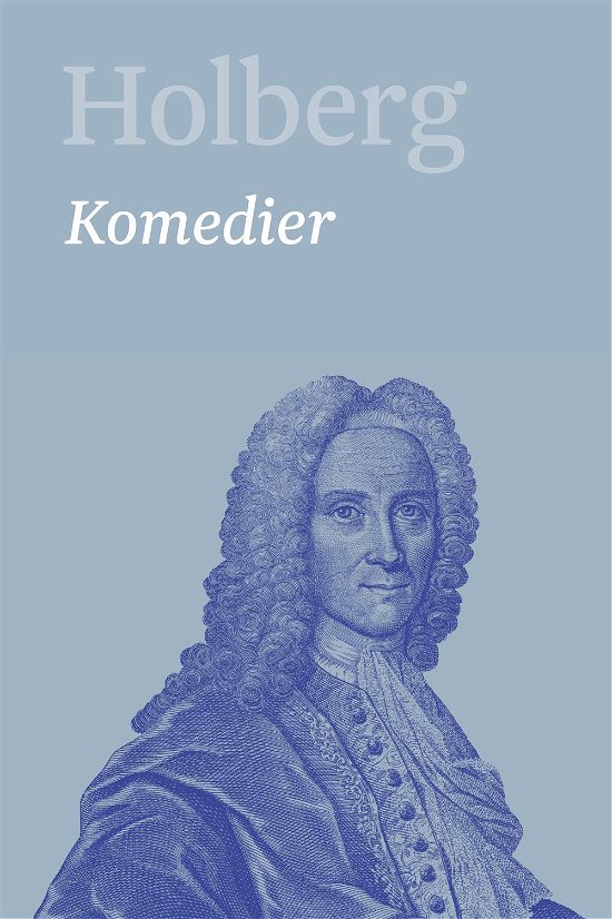 Cover for Holberg Ludvig · Holberg. Ludvig Holbergs hovedværker 1-22: Komedier 1 (Bound Book) [1º edição] (2016)