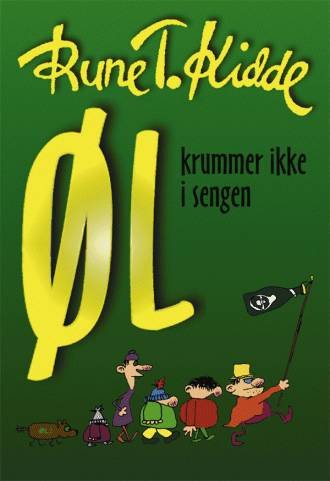 Cover for Rune T. Kidde · Øl krummer ikke i sengen (Indbundet Bog) [2. udgave] (2001)