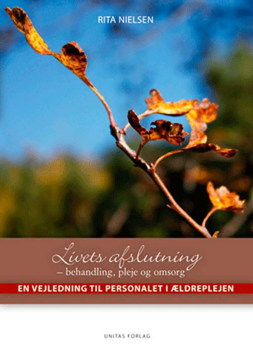 Cover for Rita Nielsen · Livets afslutning (Hæftet bog) [2. udgave] (2015)