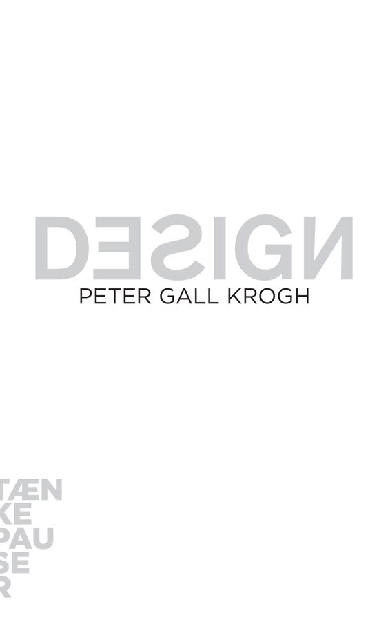 Cover for Peter Gall Krogh · Tænkepauser: Design (Sewn Spine Book) [1st edition] (2024)