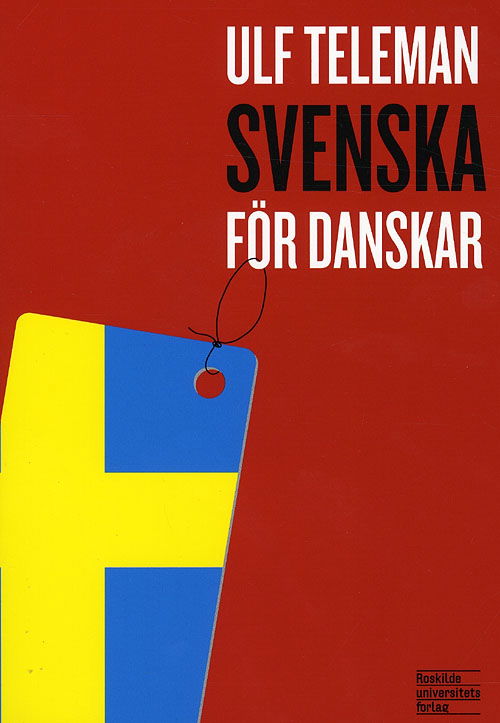 Cover for Ulf Teleman · Svenska för danskar (Sewn Spine Book) [1th edição] (2008)