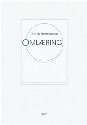 Cover for Mads Hermansen · Omlæring (Hæftet bog) [1. udgave] (2003)