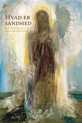 Cover for Gitte Buch-Hansen og Christina Petterson (Red.) · Hvad er sandhed (Sewn Spine Book) [1º edição] (2009)