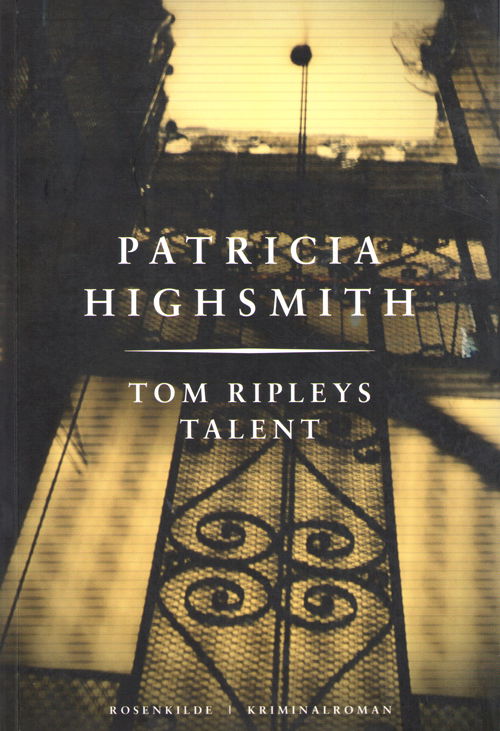 Cover for Patricia Highsmith · Tom Ripleys talent (Heftet bok) [6. utgave] (2012)