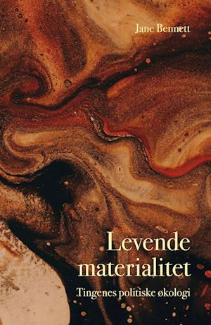 Cover for Jane Bennett · Levende materialitet (Paperback Book) [1º edição] (2021)