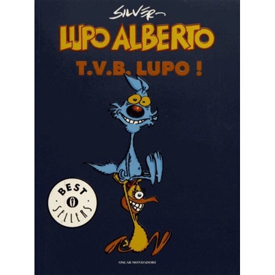 Cover for Silver · Lupo Alberto. T.V.B. Lupo! (Book)