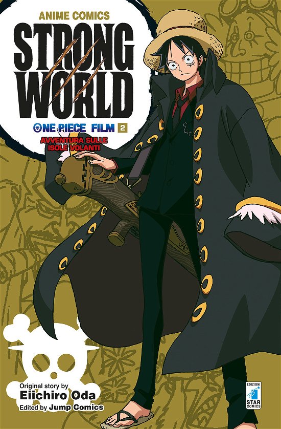 Cover for Eiichiro Oda · Strong World. Avventura Sulle Isole Volanti. One Piece Film #02 (Book)