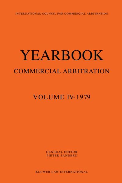 Yearbook Commercial Arbitration - Sanders - Böcker - Wolters Kluwer B.V. Juridische Boeken en - 9789026810688 - 30 juni 1979