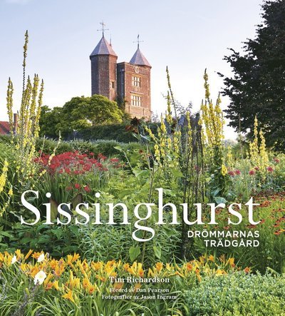 Cover for Tim Richardson · Sissinghurst : Drömmarnas trädgård (Bound Book) (2021)