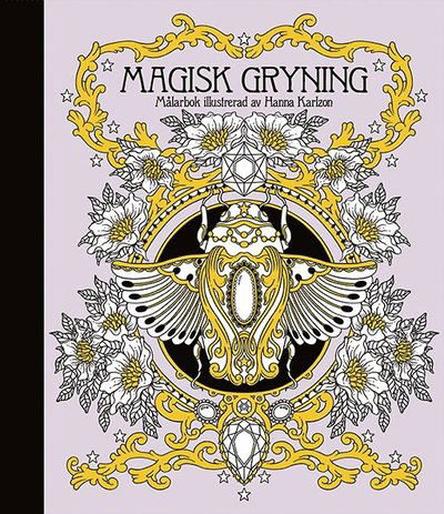 Cover for Hanna Karlzon · Magisk gryning : målarbok (Hardcover Book) (2016)