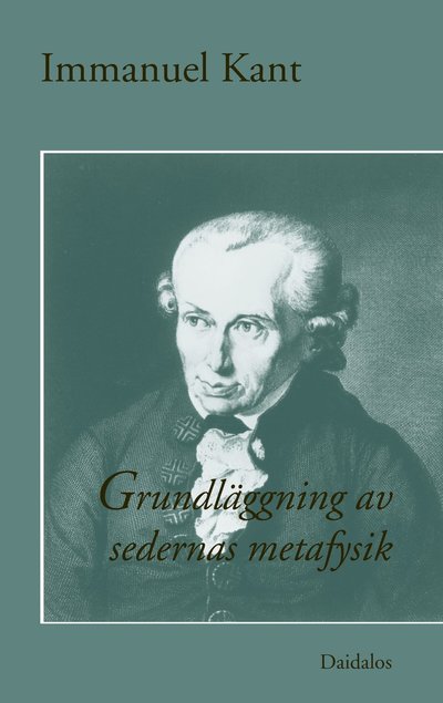 Cover for Immanuel Kant · Grundläggning av sedernas metafysik (Book) (1997)