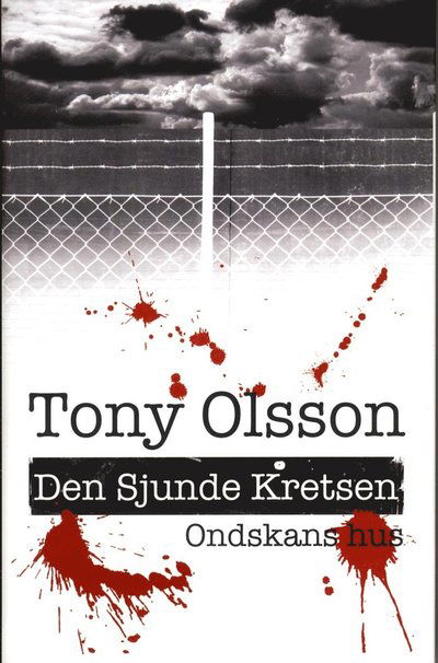 Cover for Tony Olsson · Ondskans hus: Ondskans hus : den sjunde kretsen (Bound Book) (2013)