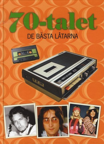 Cover for Ingemar Hahne · De bästa låtarna: 70-talet : de bästa låtarna (Inbunden Bok) (2010)