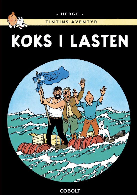 Tintins äventyr 19 : Koks i lasten - Hergé - Books - Cobolt Förlag - 9789188897688 - April 17, 2023
