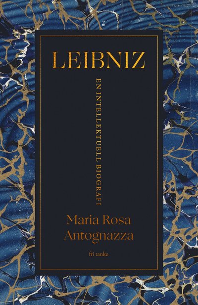 Cover for Maria Rosa Antognazza · Leibniz : en intellektuell biografi (Hardcover Book) (2023)