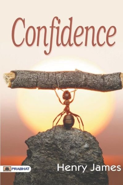 Confidence - Henry James - Kirjat - Prabhat Prakashan - 9789352661688 - sunnuntai 4. kesäkuuta 2017