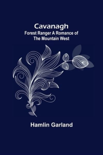 Cover for Hamlin Garland · Cavanagh (Paperback Book) (2021)
