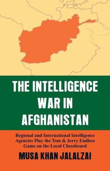 Cover for Musa Khan Jalalzai · Intelligence War in Afghanistan (Paperback Book) (2020)