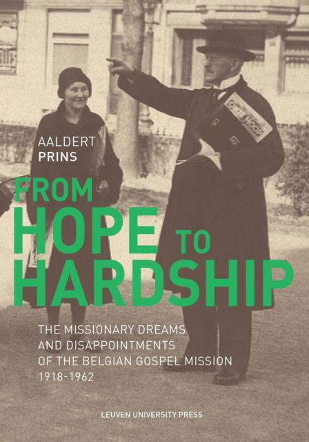 Cover for Aaldert Prins · From Hope to Hardship: The Missionary Dreams and Disappointments of the Belgian Gospel Mission - KADOC-Studies on Religion, Culture and Society (Paperback Book) (2025)